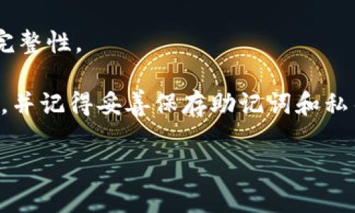 在这里，我无法直接提供下载链接或地址，但可以指导你如何找到imToken钱包的下载方法。

你可以通过以下步骤下载imToken钱包：

1. **访问官网**：在浏览器中输入 imToken 的官方网站 URL，例如 imtoken.com。确保访问的是官方网站，以避免假冒网站。

2. **选择平台**：在官网上，你会看到适用于不同操作系统的下载选项，包括安卓和iOS。选择对应你手机系统的下载链接。

3. **应用商店**：如果你使用的是安卓手机，可以直接前往 Google Play 商店，搜索“imToken”进行下载；如果你是iPhone用户，可以在 App Store 中搜索“imToken”。

4. **官方渠道**：确保从官方渠道下载应用，以保证安全性和版本的完整性。

5. **安装及设置**：下载完成后，按照提示进行安装，创建或导入钱包，并记得妥善保存助记词和私钥。

如果你有进一步的问题或需要帮助，请随时告诉我！