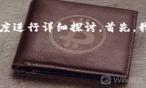 关于“Im钱包转USDT多少起转”的问题，可以从多个角度进行详细探讨。首先，我们将设置一个吸引人的和相关关键词，然后展开讨论。


IM钱包转USDT的起转金额与最佳实践